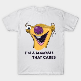 Sid the Sloth I'm A Mammal That Cares - Ice Age T-Shirt